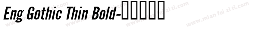 Eng Gothic Thin Bold字体转换